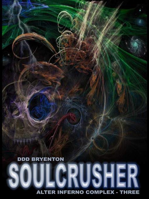 Title details for Soulcrusher by DDD Bryenton - Available